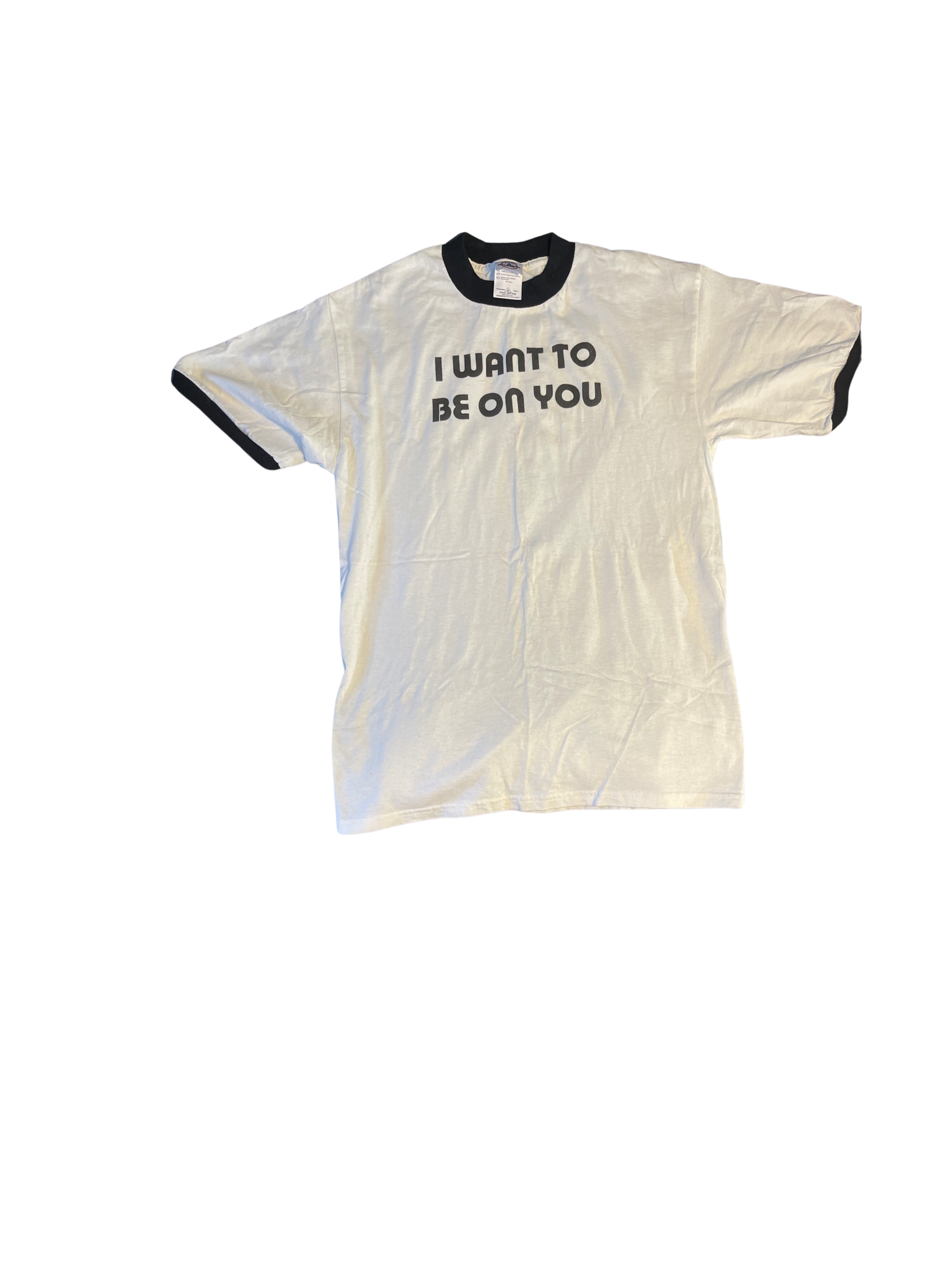 (M) “I want to be on you” tee