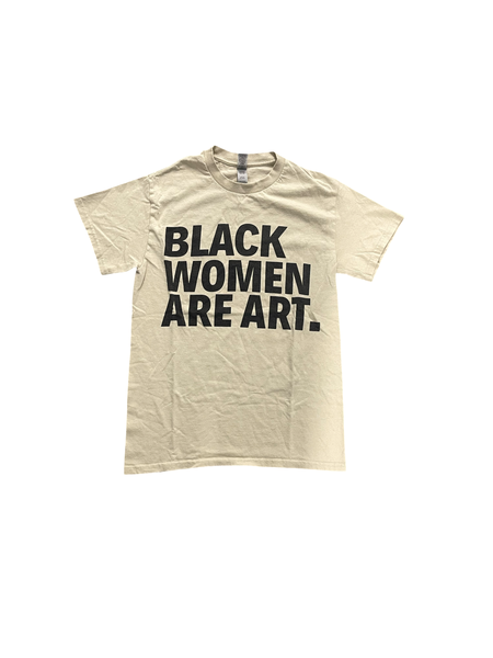 (S) Black Women are Art Tee